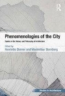 Image for Phenomenologies of the City: Studies in the History and Philosophy of Architecture
