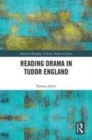 Image for Reading drama in Tudor England