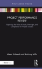 Image for Project performance review  : capturing the value of audit, oversight and compliance for project success