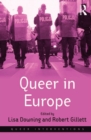 Image for Queer in Europe  : contemporary case studies