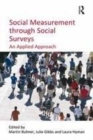 Image for Social Measurement through Social Surveys: An Applied Approach