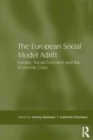 Image for The European Social Model Adrift: Europe, Social Cohesion and the Economic Crisis