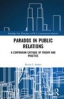 Image for Paradox and public relations  : promoting progress and change