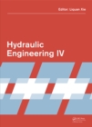 Image for Hydraulic Engineering IV: Proceedings of the 4th International Technical Conference on Hydraulic Engineering (CHE 2016, Hong Kong, 16-17 July 2016)