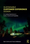 Image for Sustainable customer experience design: co-creating experiences in events, tourism and hospitality