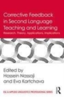 Image for Corrective feedback in second language teaching and learning  : research, theory, applications, implications
