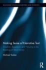 Image for Making sense of narrative text: situation, repetition, and picturing in the reading of short stories