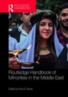 Image for The Routledge handbook of minorities in the Middle East