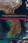 Image for Politics in North and South Korea  : political development, economy, and foreign relations