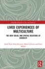 Image for Lived experiences of multiculture  : the new social and spatial relations of diversity