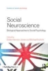 Image for Social neuroscience: biological approaches to social psychology