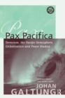 Image for Pax Pacifica  : terrorism, the Pacific Hemisphere, globalization and peace studies