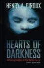 Image for Hearts of Darkness: Torturing Children in the War on Terror