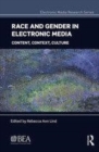 Image for Race and gender in electronic media: challenges and opportunities
