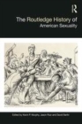 Image for The Routledge history of American sexuality