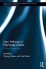 Image for New pathways in pilgrimage studies: global perspectives
