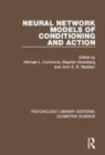 Image for Neural network models of conditioning and action