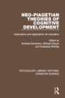 Image for Neo-piagetian theories of cognitive development  : implications and applications for education