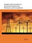 Image for Insights and innovations in structural engineering, mechanics and computation  : proceedings of the Sixth International Conference on Structural Engineering, Mechanics and Computation, Cape Town, Sou