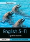Image for English 5-11: a guide for teachers