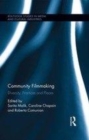 Image for Community Filmmaking: Diversity, Practices and Places