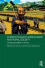 Image for China&#39;s Peasant Agriculture and Rural Society: Changing paradigms of farming