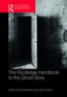 Image for The Routledge handbook to the ghost story