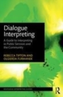 Image for Dialogue interpreting: a guide to interpreting in public services and the community