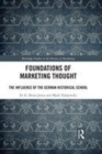 Image for Foundations of marketing thought  : the influence of the German historical school
