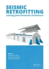 Image for Seismic retrofitting:: learning from vernacular architecture
