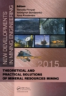 Image for New developments in mining engineering 2015: theoretical and practical solutions of mineral resources mining