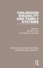 Image for Childhood disability and family systems