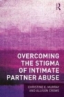 Image for Overcoming the stigma of intimate partner abuse