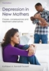 Image for Depression in new mothers: causes, consequences, and treatment alternatives
