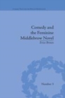 Image for Comedy and the feminine middlebrow novel: Elizabeth von Arnim and Elizabeth Taylor