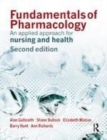 Image for Fundamentals of Pharmacology: An Applied Approach for Nursing and Health