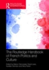 Image for The Routledge handbook of French politics and culture