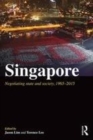 Image for Singapore: state and society, 1965-2015