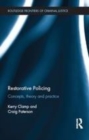 Image for Restorative policing: concepts, theory and practice