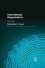 Image for International organizations: perspective on governance in the twenty-first century