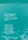 Image for Inland waterway transportation: studies in public and private management and investment decisions