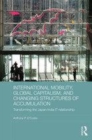 Image for International mobility and the transformation of global capitalism