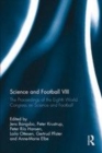 Image for Science and Football VIII: The Proceedings of the Eighth World Congress on Science and Football