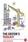 Image for The editor&#39;s toolkit: a hands-on guide to the craft of film and TV editing
