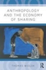 Image for Anthropology and the economy of sharing