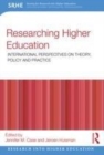 Image for Researching higher education: international perspectives on theory, policy and practice