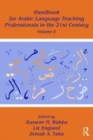 Image for Handbook for Arabic language teaching professionals in the 21st centuryVolume II