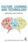 Image for Culture, learning and technology  : research and practice