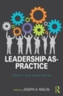 Image for Leadership-as-practice: theory and application : 2