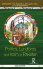 Image for Politics, landlords and Islam in Pakistan
